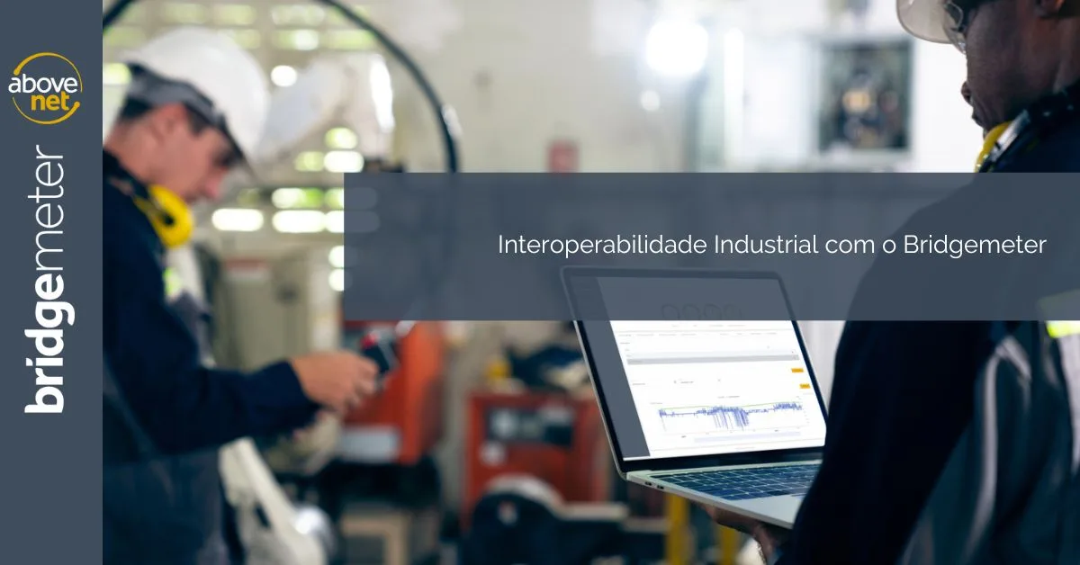 Interoperabilidade Industrial com o Bridgemeter
