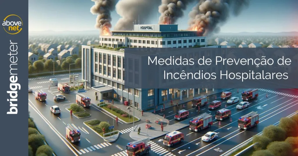 Medidas de Prevenção de Incêndios Hospitalares